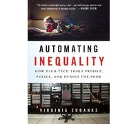 Virginia Eubanks Automating Inequality (Copertina rigida)