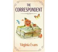 Virginia Evans The Correspondent (Copertina rigida)