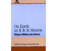 Virginia Garrard-Burnett On Earth as It Is in Heaven (Tascabile)