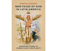 Virginia Garrard New Faces of God in Latin America (Copertina rigida)