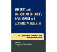 Virginia Gonzal Minority and Mainstream Children's Development and A (Tascabile)