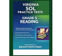 Virginia Grade 5 Reading SOL Practice Tests: 5 Full-Length Practice Tests · 235 Questions · Aligned to Virginia Standards of Learning