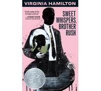 Virginia Hamilton Sweet Whispers, Brother Rush (Tascabile)