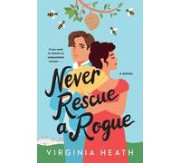Virginia Heath Never Rescue a Rogue (Tascabile) Merriwell Sisters