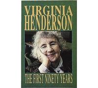Virginia Henderson. I primi novant'anni