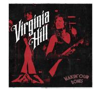 Virginia Hill Makin' Our Bones (CD) Album