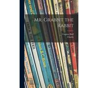 Virginia Hoff Mr. Grabbit the Rabbit (Tascabile)