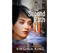 Virginia King The Second Path (Tascabile) Secrets of Selkie Moon