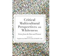 Virginia Lea Critical Multicultural Perspectives on Whiteness (Copertina rigida)