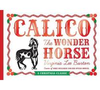 Virginia Lee Bu Calico the Wonder Horse (Christmas Gift Edit (Copertina rigida)