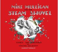 Virginia Lee Burton Mike Mulligan and His Steam Shovel (Mixed Media Product)
