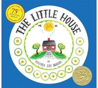 Virginia Lee Burton The Little House 75th Anniversary Edition (Copertina rigida)