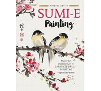 Virginia Lloyd-Davies Sumi-e Painting (Tascabile) Mindful Artist