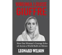 Virginia Louise Giuffre: How One Woman’s Courage Echoed Across a World Built on Silence