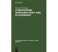 Virginia M. Meehan Christopher Marlowe Poet and Playwright (Copertina rigida)