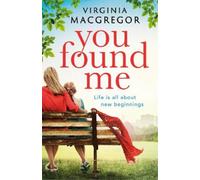 Virginia MacGregor You Found Me (Copertina rigida)