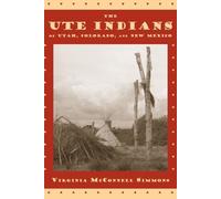 Virginia McConnell Sim The Ute Indians of Utah, Colorado, and New Me (Tascabile)