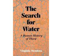 Virginia Mendoza The Search for Water (Copertina rigida)