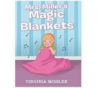 Virginia Mohler Mrs. Miller's Magic Blankets (Copertina rigida)