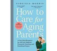 Virginia Morris How to Care for Aging Parents, 3rd Edition (Tascabile)