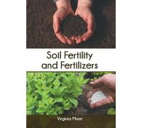 Virginia Munn Soil Fertility and Fertilizers (Copertina rigida)