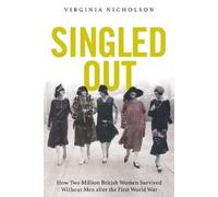 Virginia Nicholson Singled Out (Tascabile)