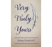 Virginia Nickoloff Very Truly Yours (Tascabile)
