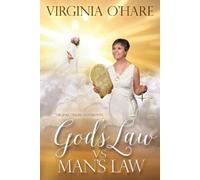 Virginia O'Hare Virginia O'Hare Documents God's Law Vs. Man's Law (Tascabile)