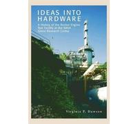 Virginia P. Dawson NASA Glen Research Cent Ideas into Hardwa (Copertina rigida)
