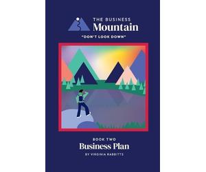 Virginia Rabbitts The Business Mountain - Business Plan (Tascabile)