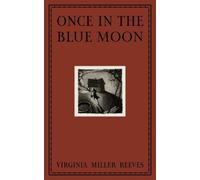 Virginia Reeves Once in the Blue Moon (Copertina rigida)