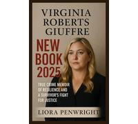 Virginia Roberts Giuffre new book 2025: True crime memoir of resilience and a survivor’s fight for justice
