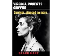 Virginia Roberts Giuffre: Survivor, silenced no more