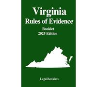Virginia Rules of Evidence (2025 Edition)