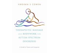 Virginia S. Cow Therapeutic Massage and Bodywork for Autism Spectrum (Tascabile)