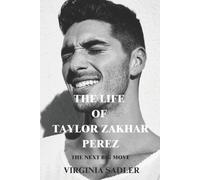 Virginia Sadler The Life of Taylor Zakhar Perez (Tascabile)