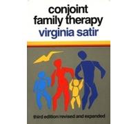 Virginia Satir Conjoint Family Therapy (Tascabile)