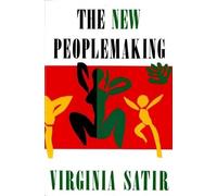 Virginia Satir New Peoplemaking (Tascabile)