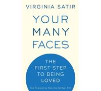 Virginia Satir Your Many Faces (Tascabile)