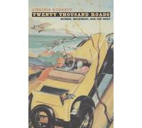 Virginia Scharff Twenty Thousand Roads (Tascabile)