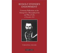 Virginia Sease Rudolf Steiner's Endowment (Tascabile)