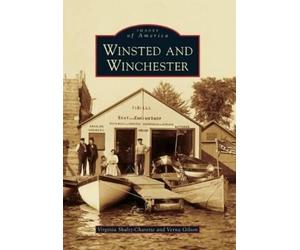 Virginia Shultz-charette Verna Gilson Winsted and Winchester (Tascabile)