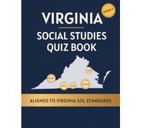 Virginia Social Studies Quiz Book: Grade 4 Practice Workbook for History, Geography, Civics & Economics - Aligned to Virginia SOL Standards