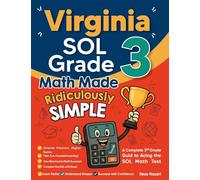 Virginia SOL Grade 3 Math Made Ridiculously Simple: A Comprehensive 3rd Grade Guide to Acing SOL Math Test