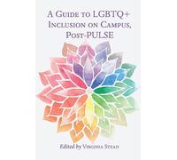 Virginia Stead A Guide to LGBTQ+ Inclusion on Campus, Post-PU (Copertina rigida)