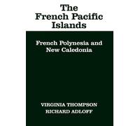 Virginia Thompson Richard Adloff The French Pacific Islands (Copertina rigida)