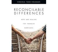Virginia Todd H Reconcilable Differences: Hope and Healing for Troub (Tascabile)