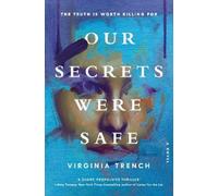 Virginia Trench Our Secrets Were Safe (Copertina rigida)
