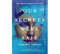 Virginia Trench Our Secrets Were Safe (Tascabile)
