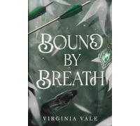 Virginia Vale Bound by Breath (Tascabile)